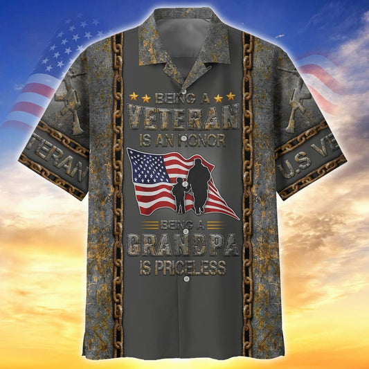 Being A Veteran Is A Honor Being A Grandpa Is Priceless 3D Hawaiian Shirt, Veteran Hawaiian Shirt HO5127